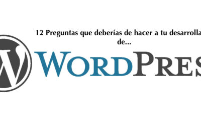 12 Preguntas que deberías de hacer a tu desarrollador WordPress. La #9 creará polémica :-)